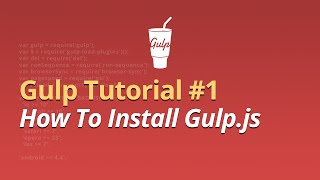 Gulp Tutorial  1  How To Install Gulp [upl. by Lrac]