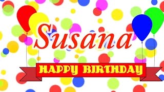 Happy Birthday Susana Song [upl. by Appleton328]