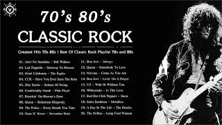 Classic Rock Greatest Hits 70s 80s  Best Of Classic Rock Playlist 70s and 80s [upl. by Dent757]