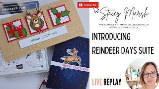 MONDAY NIGHT LIVE STAMPING WITH REINDEER DAYS SUITE FROM STAMPIN UP [upl. by Grant]