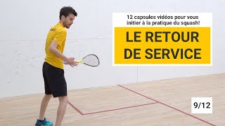 SQUASH  Le retour de service pour joueurs débutants 9 de 12 [upl. by Weisberg]