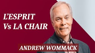 Lesprit Vs la chair  Andrew Wommack [upl. by Giark924]