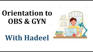 Orientation to OBS amp GYN  Medical Videos with Hadeel [upl. by Odlaw]