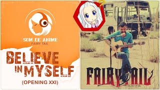 Believe in Myself  Abertura XXI de Fairy Tail  Versão Acústica Português  BR [upl. by Thenna]