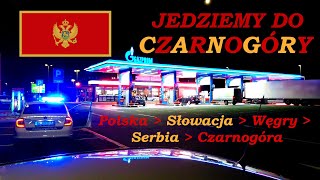 Podróż POLSKA 🇵🇱  CZARNOGÓRA 🇲🇪 Jedziemy do Petrovac na Moru 🏖️ [upl. by Assiar]