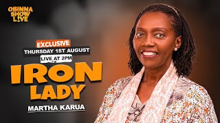 OBINNA SHOW LIVE IRON LADY  MARTHA KARUA [upl. by Ameehsat]