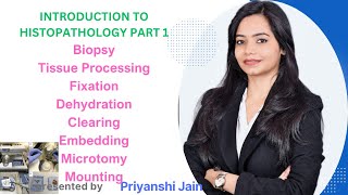 Introduction to Histopathology Part 1  Tissue processing  Fixation  Microtomy  Embedding [upl. by Takakura]