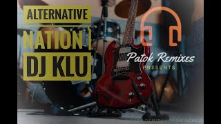 ALTERNATIVE NATION  by DJ KLU  alternative  ghost  disco  remix  nonstop  rock [upl. by Ringler]