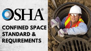 OSHA Confined Space Standard A Guide To OSHA Requirements [upl. by Woodberry]