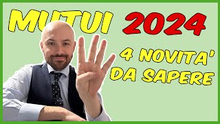 Mutui 2024 situazione tassi e le principali novità [upl. by Ylim576]