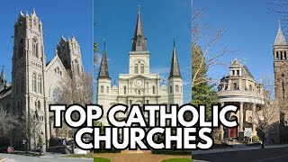 The Top Six Most Beautiful Catholic Churches In The USA [upl. by Ain]