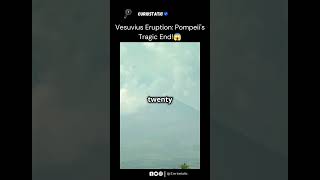 Vesuvius Eruption Pompeiis Tragic End 😱shorts history pompeii tragic viral facts [upl. by Atinrehs]