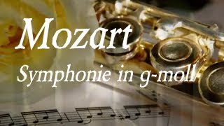 Symphony No 40 in GMinor  W A Mozart [upl. by Lemhaj]