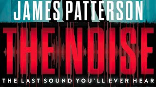 The Noise  James Patterson  J D Barker [upl. by Kyriako599]