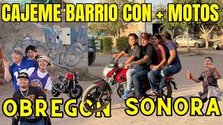 CAJEME EL BARRIO CON MÁS MOTOS EN OBREGÓN SONORA [upl. by Mlawsky]