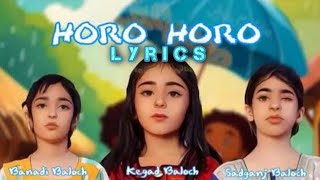 Horo Horo Balochi Song  New Balochi Song 2024  Laib Lacha [upl. by Alanson]