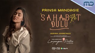 Prinsa Mandagie  Sahabat Dulu Official Audio  OST Layangan Putus [upl. by Knowland]