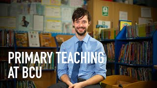 Become a Primary Teacher with BCU [upl. by Smiley637]