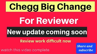 Big change for Chegg question answer Reviewer  Now review work difficult New system watch video [upl. by Yboj]