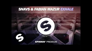 Snavs amp Fabian Mazur – Exhale [upl. by Monk]