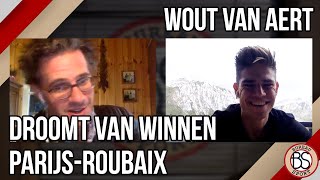 Wout van Aert Wil Nederlandse pret graag bederven in klassiekers [upl. by Fronniah]