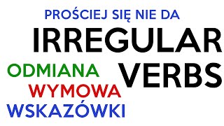 120 czasowników nieregularnych ZNACZENIA I WYMOWA Prościej się nie da [upl. by Ahsiet]