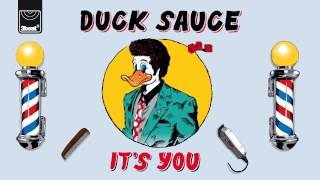 Duck Sauce  Its You Radio Edit Buy Now [upl. by Amsirahc]