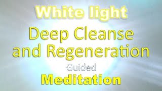 Deep white light cleanse and regeneration meditation Aannsha Jones creates [upl. by Olathe388]