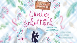 Winter auf Schottisch HighlandLiebesroman Liebe am Loch Ness 2  Perfekte Romanze Hörbuch [upl. by Ardried]