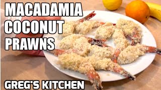 MACADAMIA COCONUT CRUMBED SHRIMP  PRAWNS RECIPE  Gregs Kitchen [upl. by Gerius]