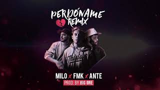 Ante ciento veinte x FMK x Milo  Perdóname RMX Prod BIG ONE [upl. by Rojas]