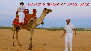 AAMIN YARE FT SHAADIYO SHARAF  IGU WEYNIDAA  OFFICIAL VIDEO 2024 [upl. by Andres]