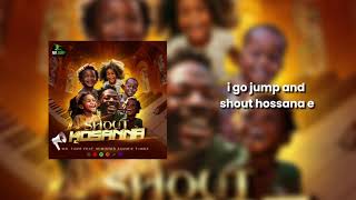 Shout Hosanna Lyric Video  Mr Jump  Sammie Tunde [upl. by Dido]