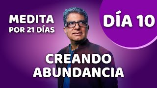 🧘‍♂️ Día 10  Meditación Guiada  CREANDO ABUNDANCIA con Deepak Chopra [upl. by Erdnaid]