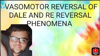 Vasomotor reversal of Dale and rereversal Phenomenon explained [upl. by Kaiser]