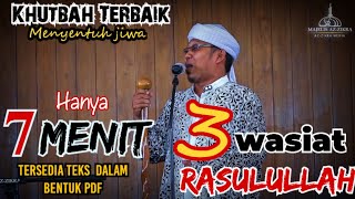 khutbah jumat singkat terbaik 3 wasiat rasulullah [upl. by Zephaniah]