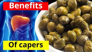 10 Health Benefits Of Capers [upl. by Bowyer]