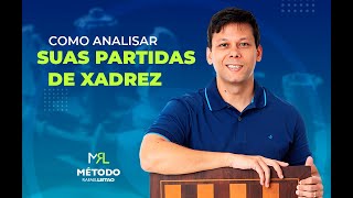 Como Analisar Suas Partidas de Xadrez [upl. by Ilujna]