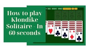 How to play Klondike Solitaire  In 60 seconds [upl. by Roter56]