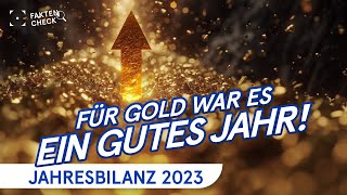 2023 war ein starkes Goldjahr – das ist der Jahresabschluss [upl. by Lekcar]