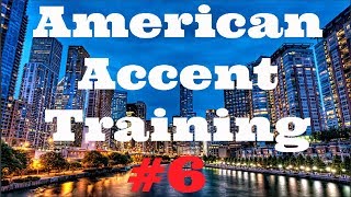 Speak English like an American American accent training Part 6 [upl. by Ynatirb192]