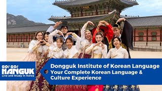 Dongguk University  Your Complete Korean Language amp Culture Experience 🇰🇷 [upl. by Aura]