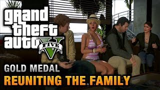 GTA 5  Mission 62  Reuniting the Family 100 Gold Medal Walkthrough [upl. by Huskamp]