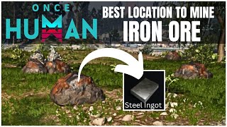 IRON ORE best Farming Location  Once Human [upl. by Kellia]