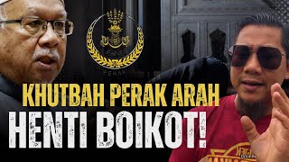 778 Khutbah Perak Arah Hentikan Boikot Orang Perak Sudah Sedia [upl. by Yedoc]