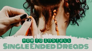 How to Install Single Ended synthetic dreads by Dreadshop [upl. by Kunin]