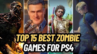 TOP 15 BEST ZOMBIE GAMES FOR PS4 [upl. by Othilia262]