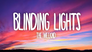 The Weeknd  Blinding Lights Lyrics [upl. by Benedix]