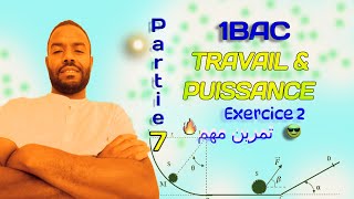 Partie 7  Travail amp Puissance  Exercice 2 [upl. by Krysta913]