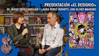 quotEl designioquot de Javier Pérez Andújar y Laura Pérez Vernetti  Presentación  Universal Comics [upl. by Jilli802]